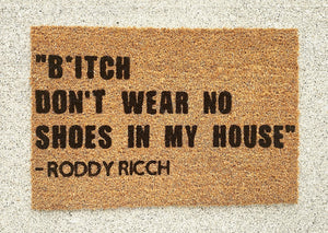 No Shoes In My House Quote Doormat