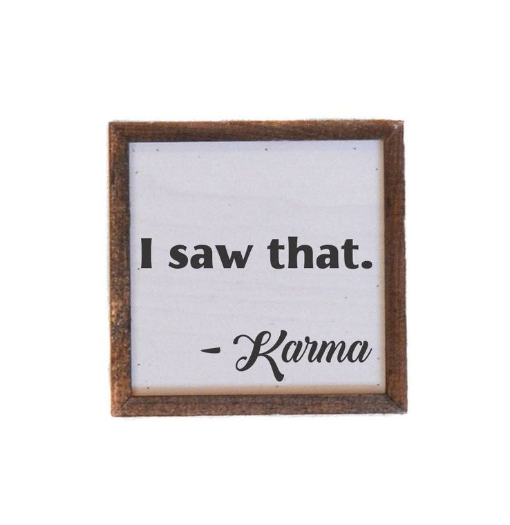 Karma Wall/Shelf Sign