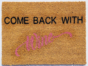 Come Back With Wine Doormat