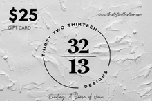 Load image into Gallery viewer, Thirtytwothirteen Gift Card

