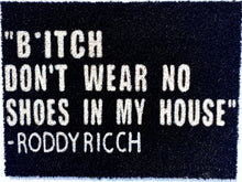 Load image into Gallery viewer, No Shoes In My House Quote Doormat
